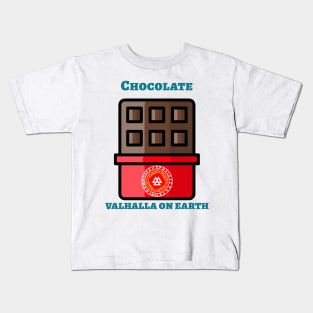 Chocolate Valhalla on earth Kids T-Shirt